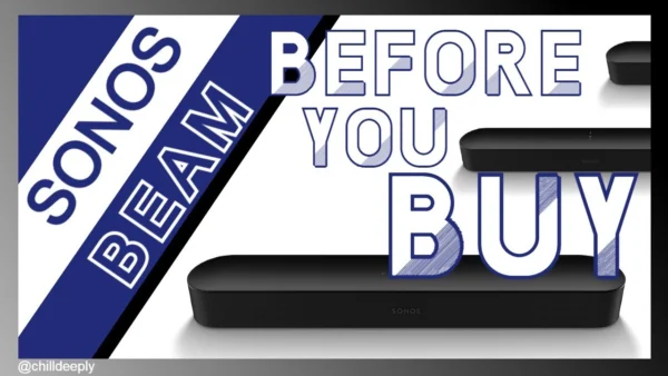 Sonos Beam - Before you Buy
