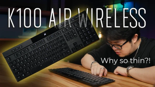 Thinnest Mechanical Keyboard Ever?! - CORSAIR K100 Air Wireless Review