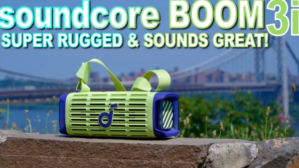 Soundcore Boom 3i Review - The Best Rugged Speaker For The Outdoors — GYMCADDY