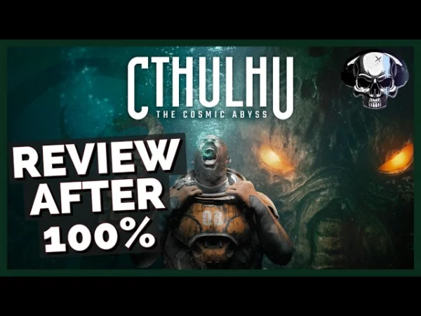 Cthulhu: The Cosmic Abyss - Review After 100%