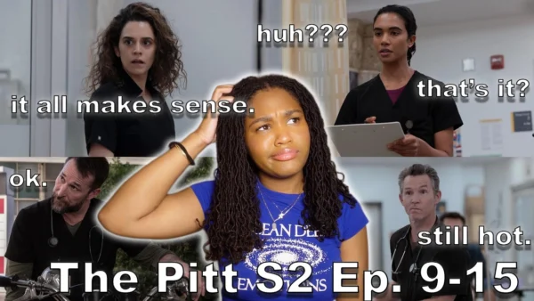I Finished The Pitt Season 2 and I Have Thoughts...