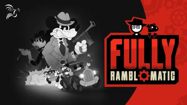 MOUSE: P.I. For Hire | Fully Ramblomatic