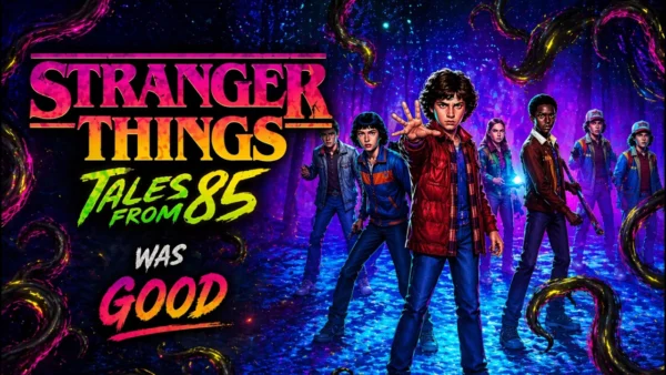Stranger Things: Tales from '85 Was Actually GOOD (Here's Why)