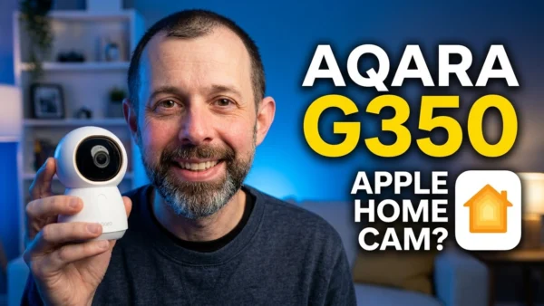 Aqara G350: The Best Smart Home Camera for Apple Home?