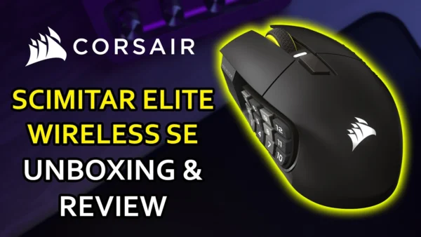 CORSAIR SCIMITAR ELITE WIRELESS SE UNBOXING & REVIEW