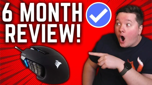 Corsair Scimitar Mouse Review - 6 Month Follow Up Review