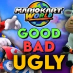 The Good, Bad, and Ugly of Mario Kart World
