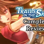 Trails in the Sky 1st Chapter - A Comprehensive Review