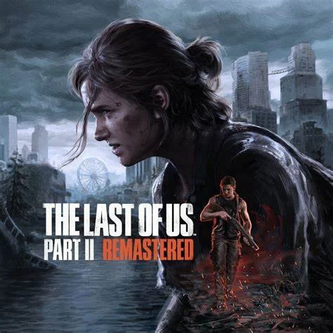 The Last Of Us: Part II Remastered Review:: A Worthy Upgrade - Gameffine