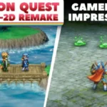 Dragon Quest I & II HD-2D Remake Feel like Totally New Games