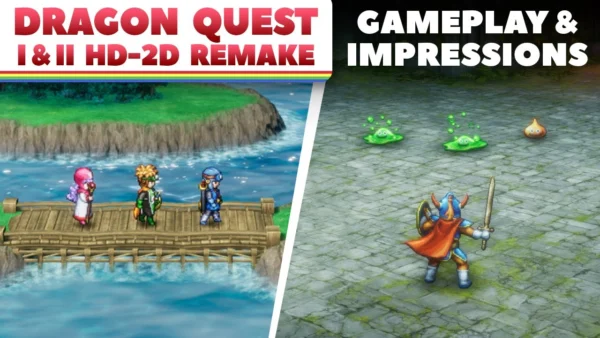 Dragon Quest I & II HD-2D Remake Feel like Totally New Games