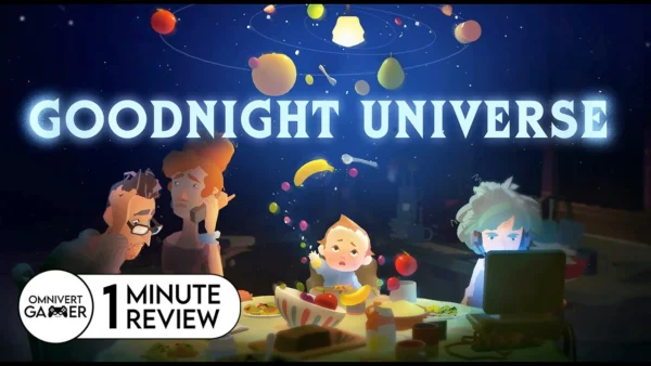 Goodnight Universe | 1-Minute Game Review