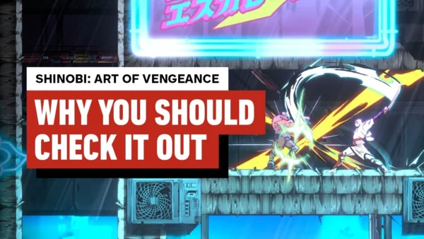 Why You Should Check Out SHINOBI: Art of Vengeance