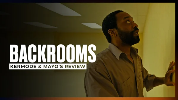 Mark Kermode reviews Backrooms