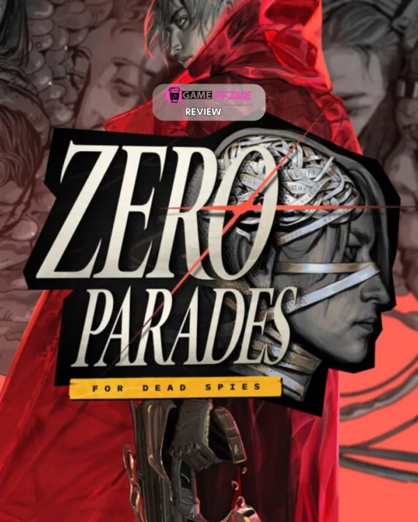 Zero Parades: For Dead Spies Review- Cradle of Dreams