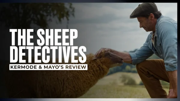 Mark Kermode reviews The Sheep Detectives