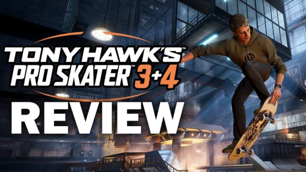 Tony Hawk's Pro Skater 3 + 4 Review - The Final Verdict