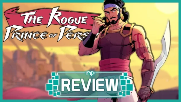 The Rogue Prince of Persia Review – Parkour Perfection Fused Into an Addictive Roguelite