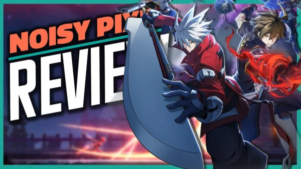 BlazBlue Entropy Effect X Review - Your Next Favorite Roguelite