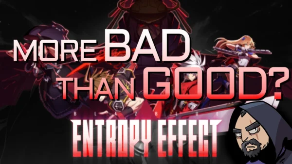 The Good, The Bad, The Ugly | Blazblue Entropy Effect X Review