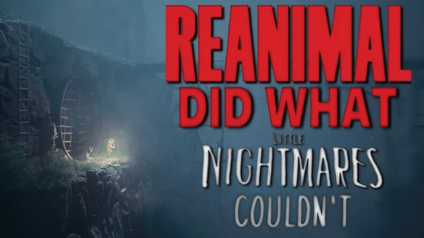 How REANIMAL Succeeded Where Little Nightmares Failed