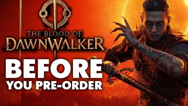 The Blood of Dawnwalker - 15 Features You Need To Know Before You Pre-Order
