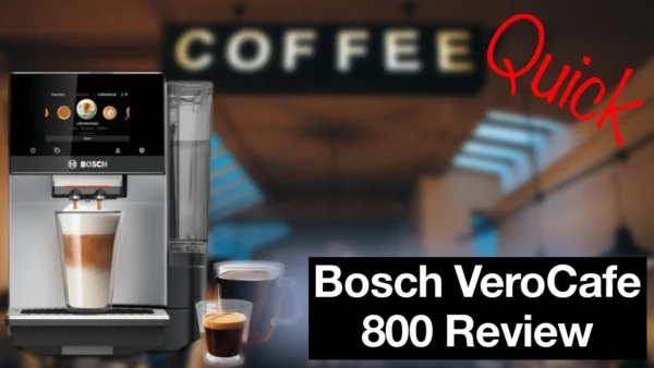 Bosch VeroCafe 800 REVIEW IN UNDER 2 MINUTES