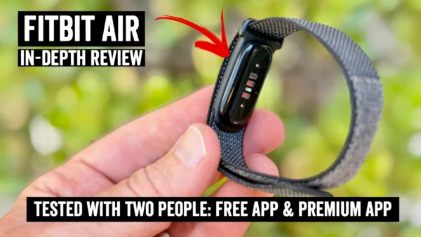 Fitbit Air In-Depth Review: A True Whoop Competitor for $99?