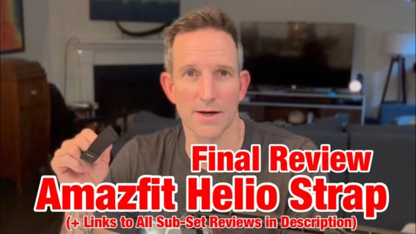 Amazfit Helio Strap Final Review - A Summary of All of the Pieces (+ Sub-Set Reviews in Description)