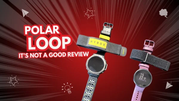 DO NOT BUY THE POLAR LOOP – Here’s Why I Sent It Back