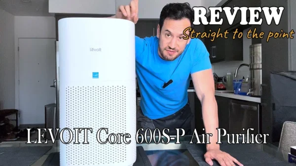 Levoit Core 600S Air Purifier Review - Does It Really Clean the Air? Check the Quality and Features!