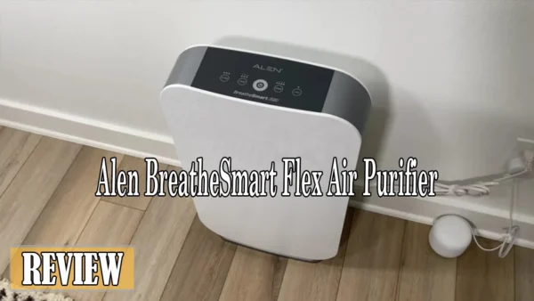 Alen BreatheSmart Flex Air Purifier Review - Great air purifier you should consider