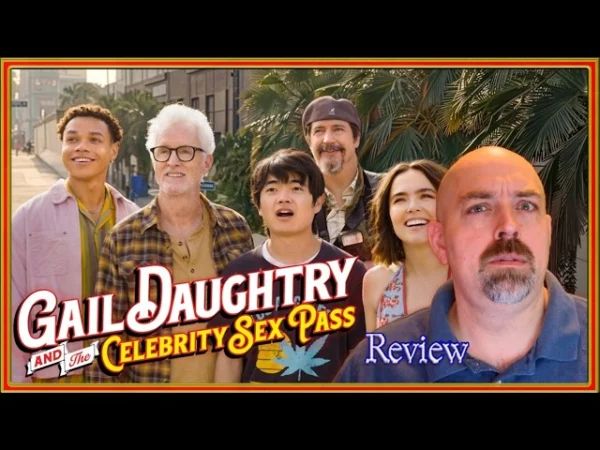 Gail Daughtry and the Celebrity Sex Pass - Movie Review