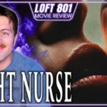 NIGHT NURSE (2026) REVIEW 🌙☎️🧓🏻 | SUNDANCE’S AWKWARD AND SLOW EROTIC THRILLER… | LOFT 801