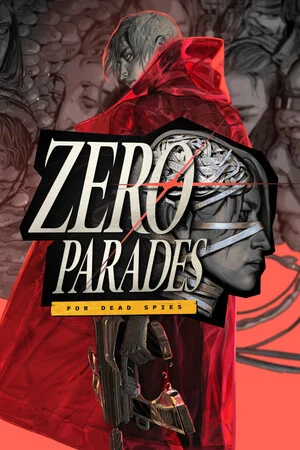 ZERO PARADES: For Dead Spies - Steam Deck HQ
