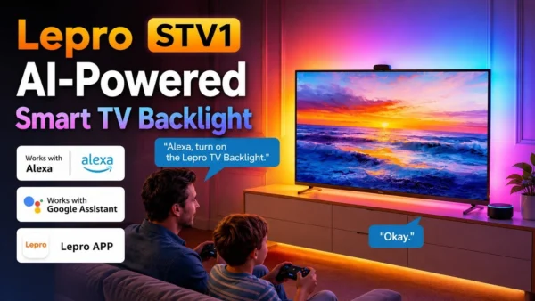 Lepro STV1 AI-Powered Smart TV Backlight with LightIMS™ Real-Time Color Sync