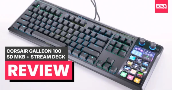 Corsair GALLEON 100 SD Stream Deck-Integrated Mechanical Keyboard Review