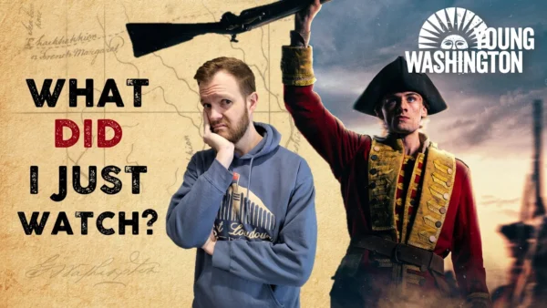 Young Washington: Beautiful Trailer, Bad History?