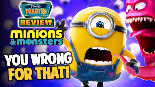 MINIONS & MONSTERS - Movie Review