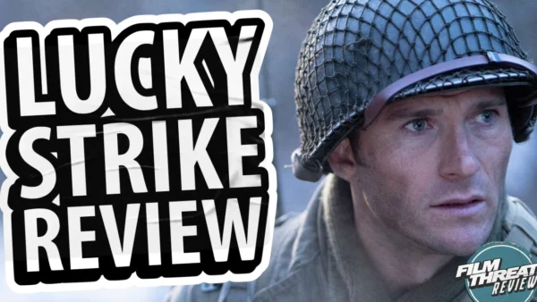 LUCKY STRIKE REVIEW | Film Threat