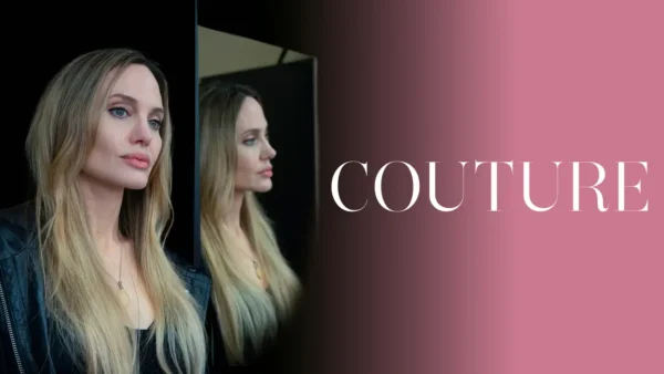 Couture Review: Angelina Jolie Deserves A Better Movie Than This - Nexafeed