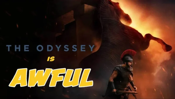 The Odyssey is AWFUL