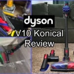 Dyson V10 Konical Cordless Vacuum Review Tests & Maintenance Tips