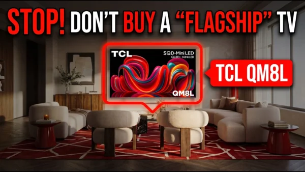 Don't Buy a Flagship TV Before Watching This! (TCL QM8L)