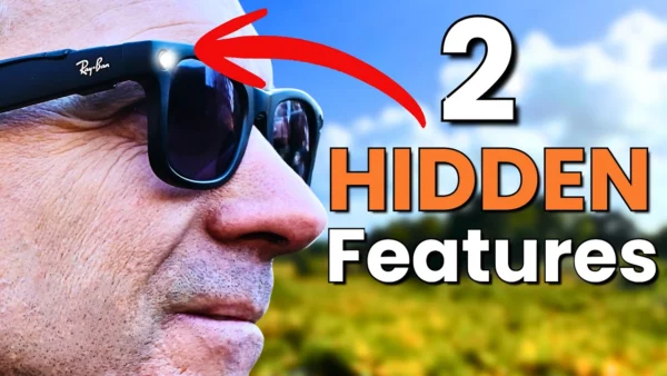 Ray-Ban Meta Gen 2 - The 2 Hidden Features Most Users Never Find