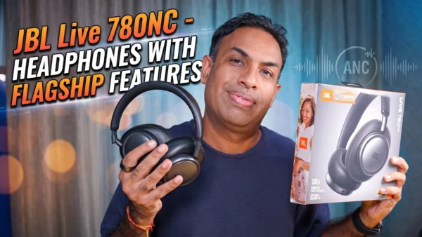 JBL Live 780NC | Flagship Premium Mid Range ANC Headphones