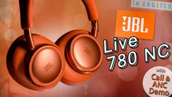 JBL Live 780NC - Better Than It Has Any Right to Be
