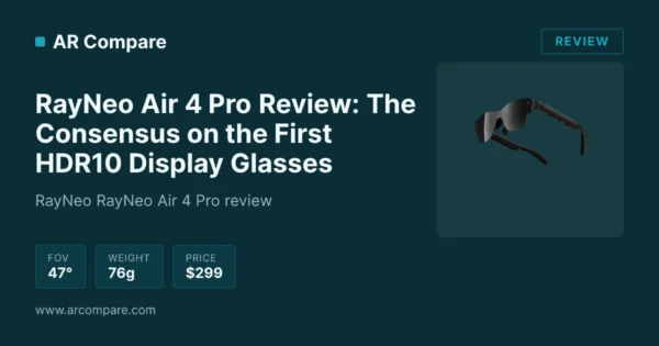 RayNeo Air 4 Pro Review: 8.3/10 Rating | AR Compare