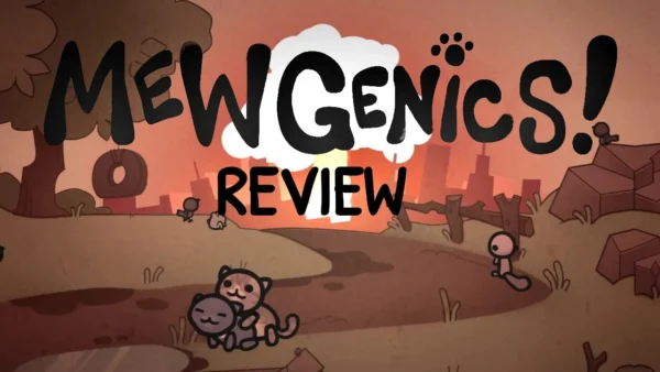 Mewgenics Review - My Favorite Game in Years