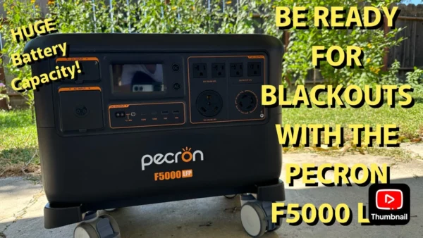 BE READY FOR BLACKOUTS WITH THE PECRON F5000 LFP!